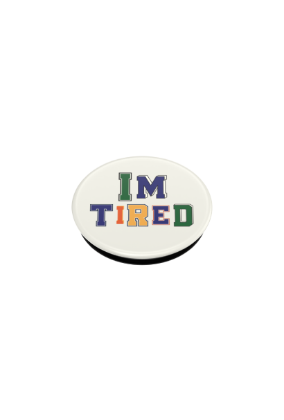 PopSockets PopGrip I'm Tired