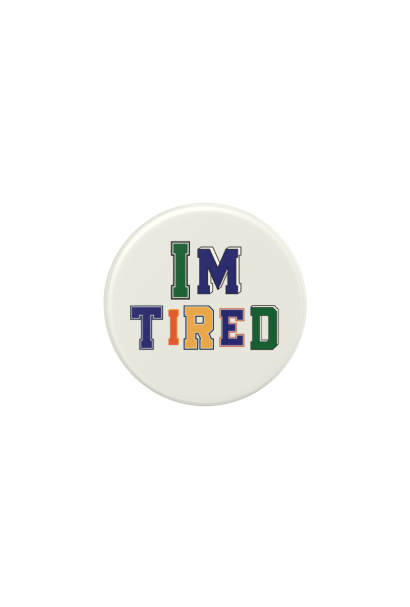 PopSockets PopGrip I'm Tired
